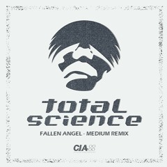 Total Science - Fallen Angel (Medium Remix) [FREE DOWNLOAD]