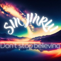 Don't Stop Believing SIN-JINRUI × ko-ki