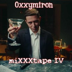 Oxxymiron - Mixxtape IV (2022-2023)