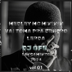MC MINININ MEDLEY 002 ( DJ GFB 2024 )