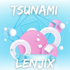 Lenjix - Tsunami