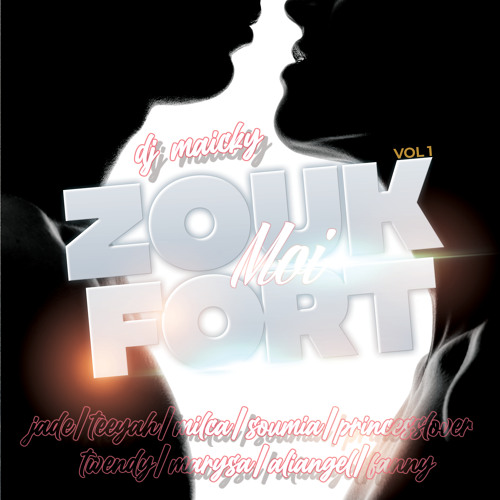 Zouk Moi Fort Volume 1
