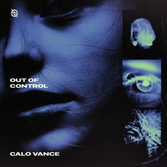 Calo Vance - Out Of Control