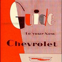 [Access] [EBOOK EPUB KINDLE PDF] 1957 Chevrolet Car Reprint Owner's Manual 57 Chevy by  GM CHEVROLET