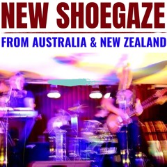 NEW SHOEGAZE FROM AUSTRALIA