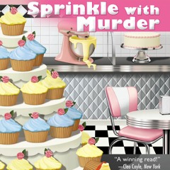 ✔ PDF ❤  FREE Sprinkle with Murder (Cupcake Bakery Mystery Book 1) epu