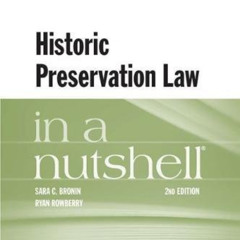 Get KINDLE 📕 Historic Preservation Law in a Nutshell (Nutshells) by  Sara Bronin &