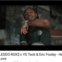 LEDDO ROX$ X YG Teck X Eric Fooley