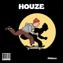HOUZE