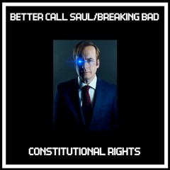 Constitutional Rights - A Saul Goodman Megalovania