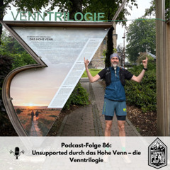 #86 - Unsupported durch das Hohe Venn – die Venntrilogie