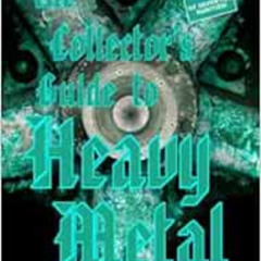 [GET] EPUB 📫 The Collector's Guide to Heavy Metal: Volume 1: The Seventies by Martin