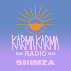 Karma Karma Radio 023