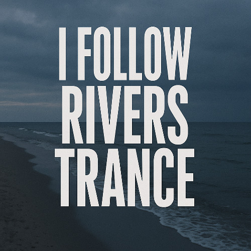 Lykke - I Follow Rivers (Trance Remix) [FREE DL] *Pitched +1 due Copyright