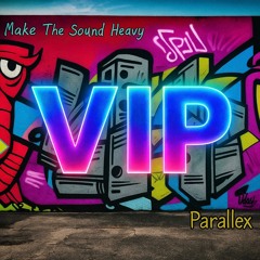 Make The Sound Heavy VIP