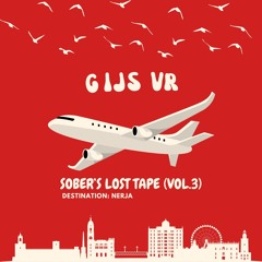 SOBER'S LOST TAPE (Vol.13) - GIJS VR