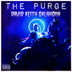 THE PURGE (prod. by Swag0_Tron) - David Keith Oklahoma