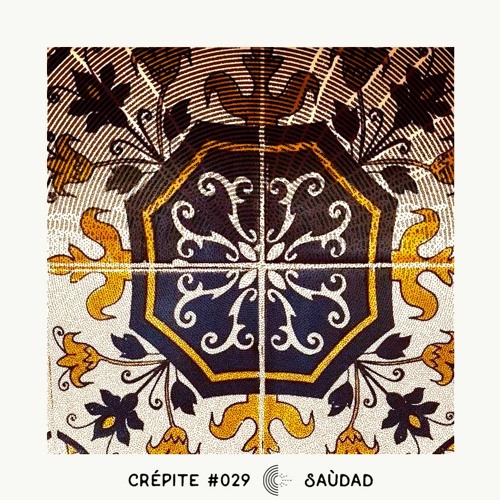 Crépite Podcast #029 - Saùdad