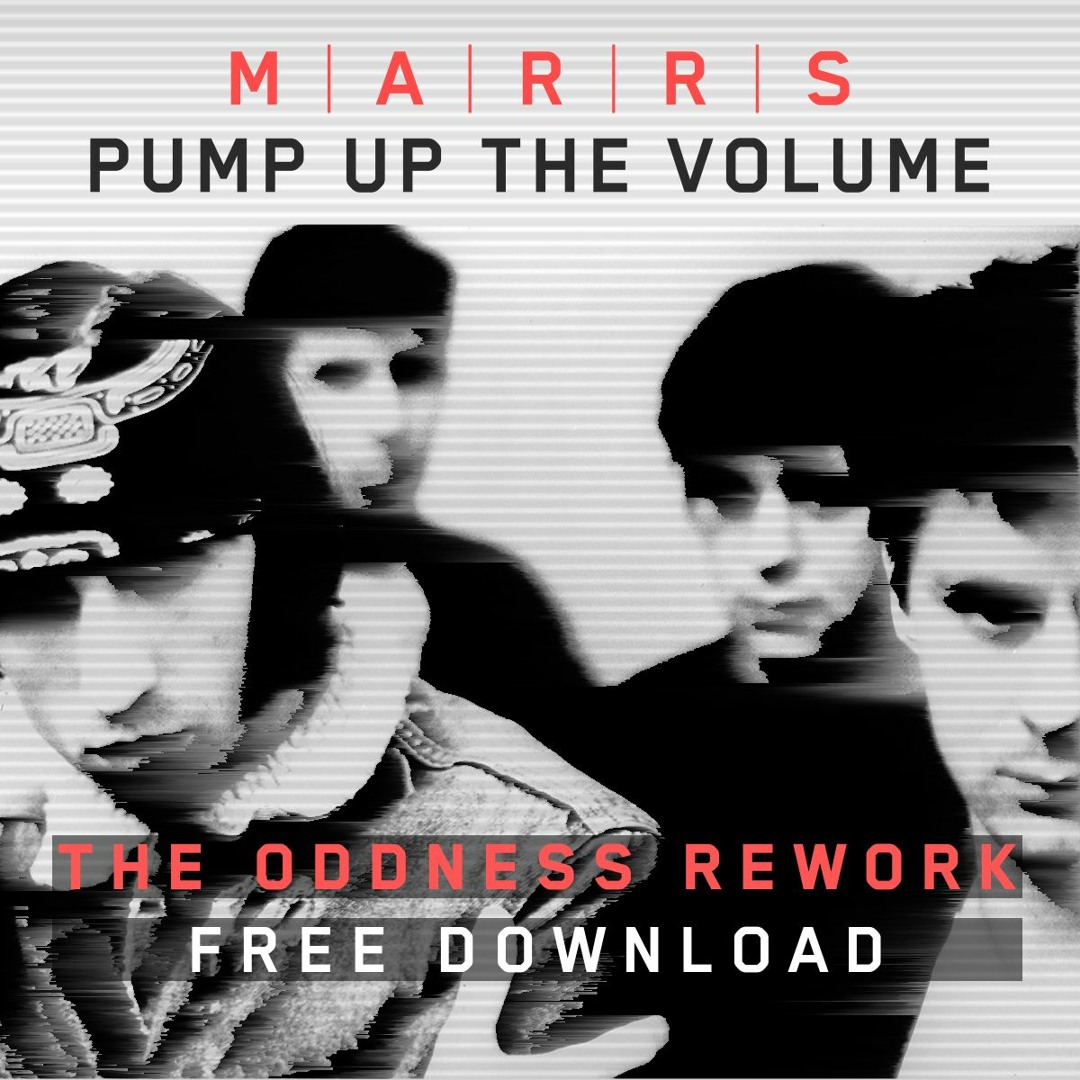 Stream MARRS // PUMP UP THE VOLUME // THE ODDNESS REWORK by
