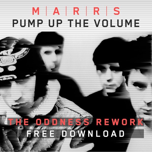 Stream MARRS // PUMP UP THE VOLUME // THE ODDNESS REWORK by ŦĦ€ ØĐĐŇ€ŞŞ |  Listen online for free on SoundCloud