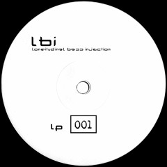 LBI - Longitudinal Bass Injection [LP 001] - 03 - Pressure Chamber