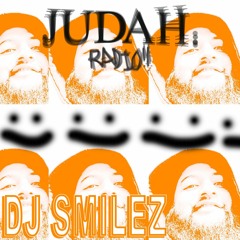 DJSMILEZ 4 JUDAH.RADIO