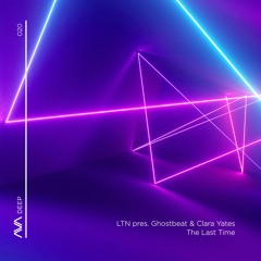 AVAD020 - LTN Pres. Ghostbeat & Clara Yates - The Last Time [Original Mix]