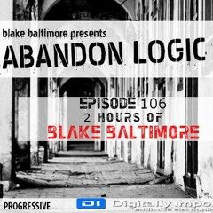 Abandon Logic 106 @DI.FM (June 2022) 2 Hours Of Blake