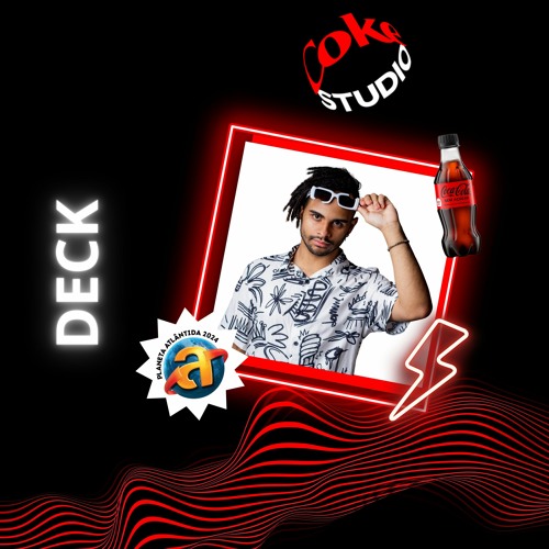 DECK @ Planeta Atlântida 03/02/2024 // Coke Studio - FULL SET