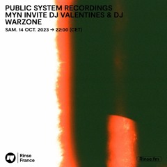 PUBLIC SYSTEM RECORDINGS MYN invite DJ VALENTIMES & DJ WARZONE - 14 Octobre 2023