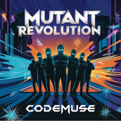 Mutant Revolution