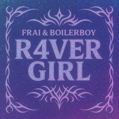 SKRT COBAIN - R4VER GIRL (FRAI X BOILERBOY EDIT)