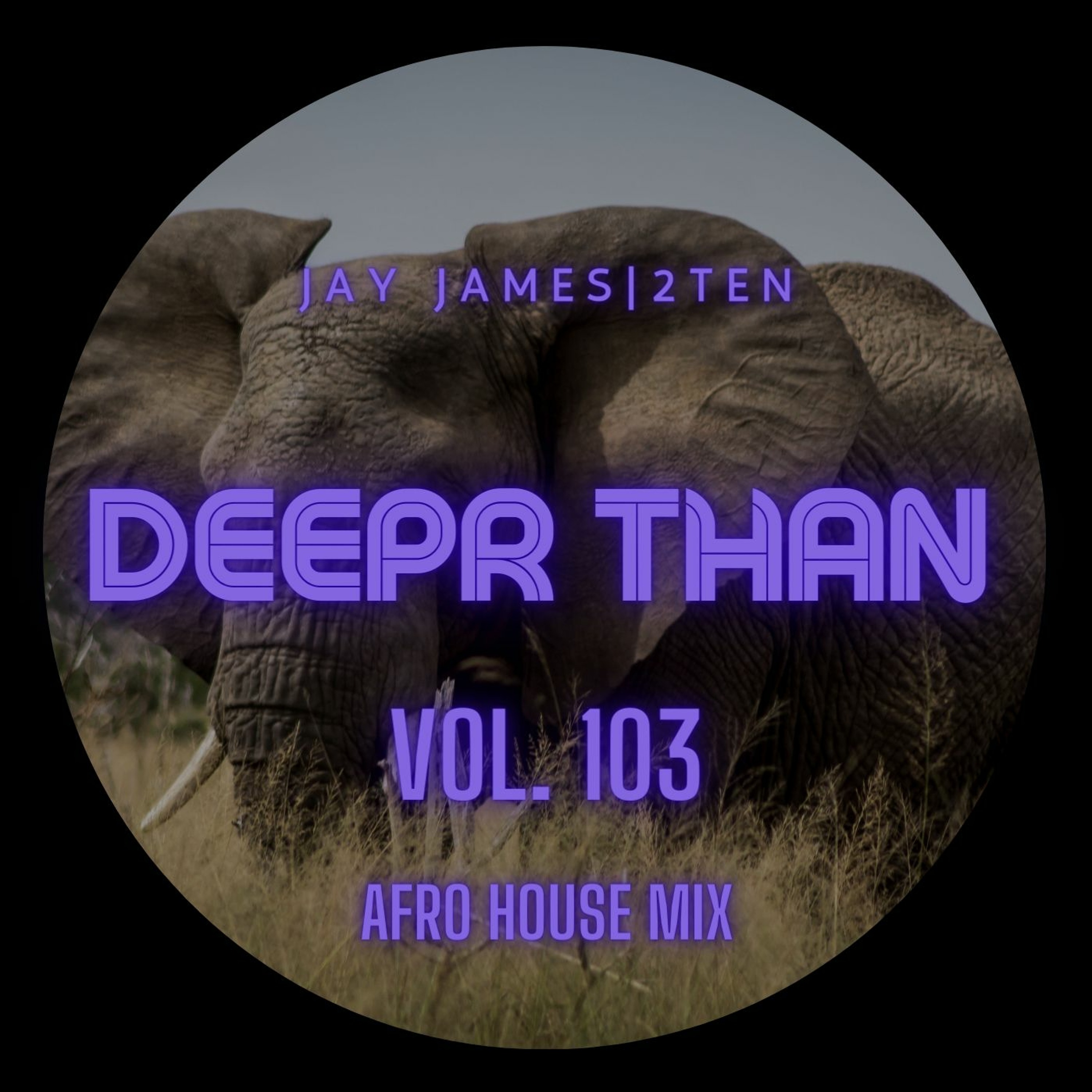DEEPR THAN VOL. 103 - (RECORDED LIVE) episode artwork