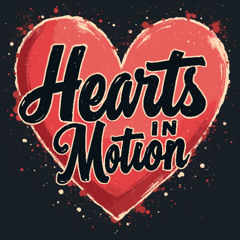 Hearts In Motion