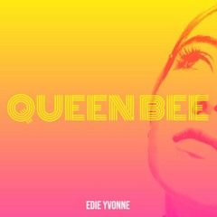 Queen Bee - Edie (Master V1)