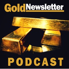 Gold Newsletter Podcast - How to Find Mining Wisdom amid Information Overload