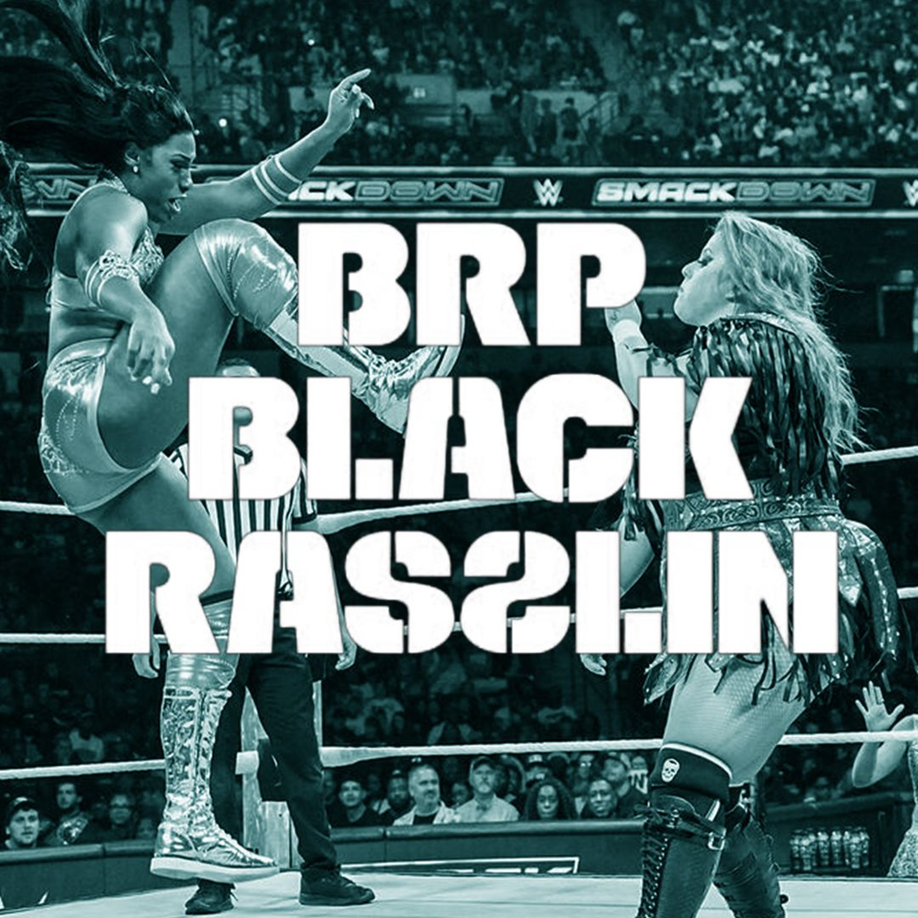 The Black Rasslin\' Podcast