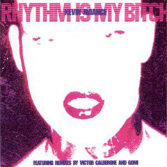 Rhythm Is My Bitch (Calderone Club)