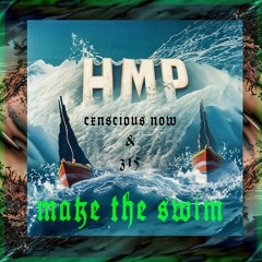 MAKE THE SWIM - Z15 & CXNSCIOUS NOW