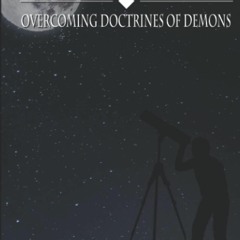 READ [PDF] Truth About Cosmology - Overcoming Doctrines of Demons best