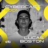 CYBERCAST #001: LUCAS BOSTON LIVE AT CYBERTRIBE, MARKET33, 07.06.2025 DJ mix artwork - Electronic music tracklist cover image