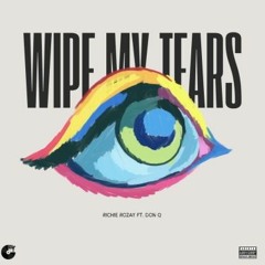 Richie Rozay - Wipe My Tears (Feat. Don Q)