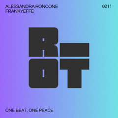 ALESSANDRA RONCONE, FRANKYEFFE - One Beat, One Peace