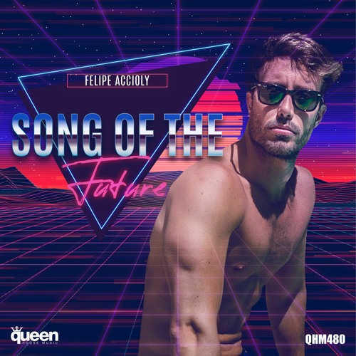 Felipe Accioly - Song Of The Future (Thiago Antony Original Mix)