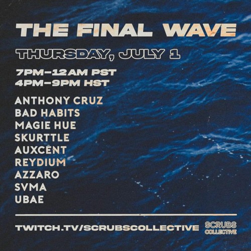 The Scrubs Collective presents: The Final Wave 🌊