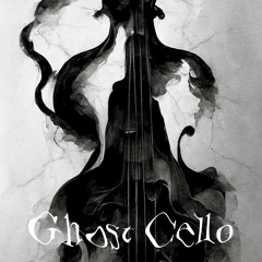 Ghost Cello - Ghost - FULL - Federico Ricci