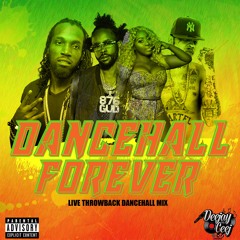DANCEHALL FOREVER | LIVE DANCEHALL THROWBACK MIX | MIXED BY @DEEJAYCEEJ
