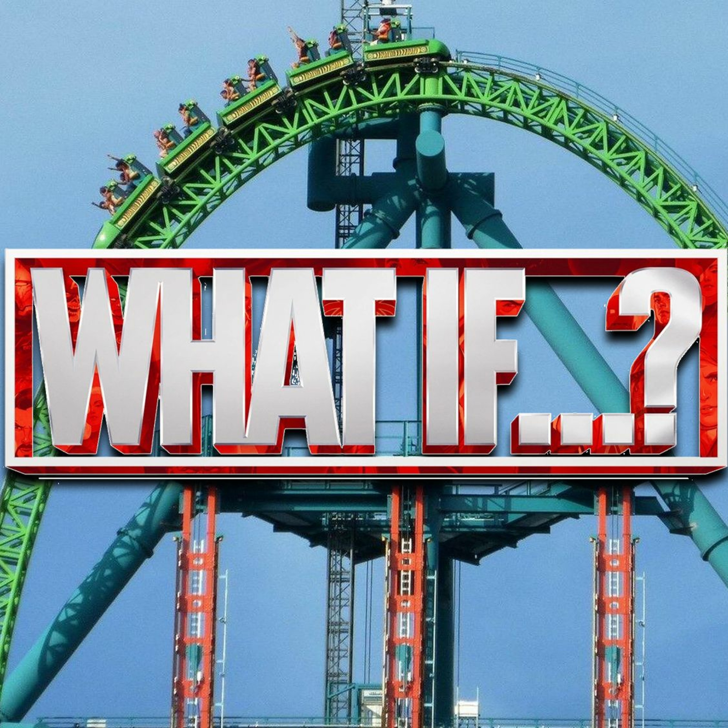 What If...? Magic Mountain got KK instead of SFGadv? - Episode 149 episode artwork