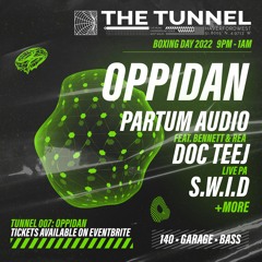 Oppidan LIVE @ The Tunnel 26/12/2022