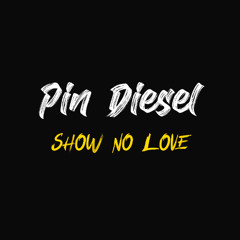 Show No Love